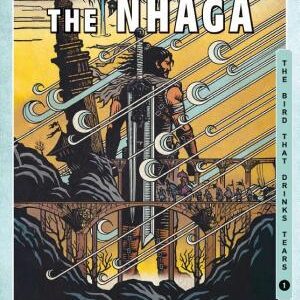 The Heart of the Nhaga: Book One of the Bird That Drinks Tears