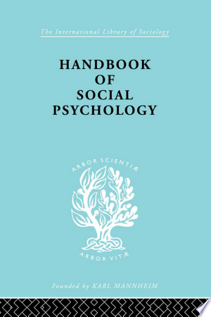 Handbook of Social Psychology