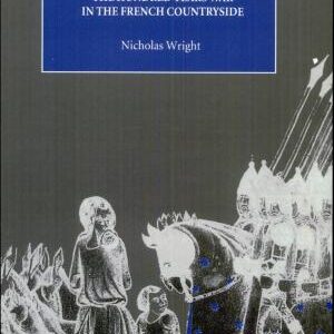 Knights and Peasants: The Hundred Years War in the French Countryside