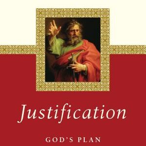 Justification: God's Plan Paul's Vision