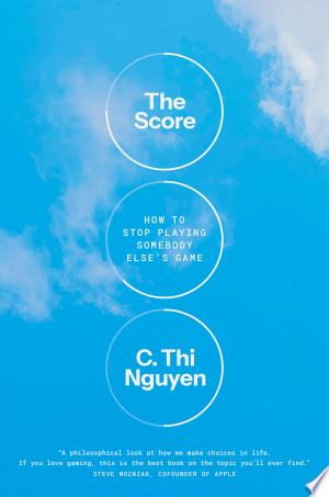 The Score: How to Stop Playing Somebody Else's Game