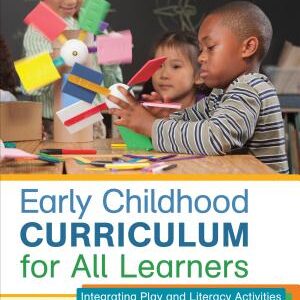 Early Childhood Curriculum for All Learners