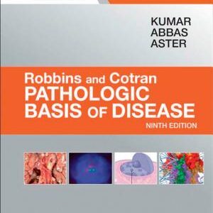 Robbins and Cotran Pathologic Basis of Disease, Professional Edition E-Book