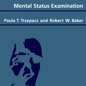The Psychiatric Mental Status Examination