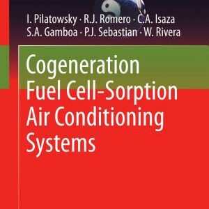 Cogeneration Fuel Cell-Sorption Air Conditioning Systems