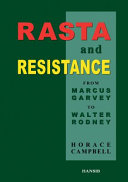 Rasta and Resistance: From Marcus Garvey to Walter Rodney