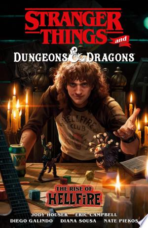 Stranger Things and Dungeons & Dragons: The Rise of Hellfire