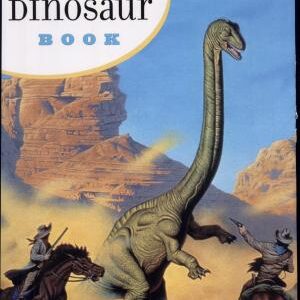 The Last Dinosaur Book: The Life and Times of a Cultural Icon