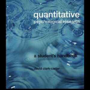 Quantitative Psychological Research: A Student's Handbook