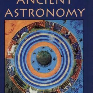 The History and Practice of Ancient Astronomy