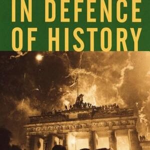 In Defence of History