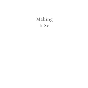 Making It So: A Memoir