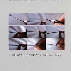 The Open Studio: Essays on Art and Aesthetics