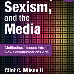 Racism, Sexism, and the Media