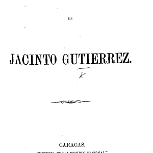 Manifestacion de J. G. [Occasioned by a pamphlet entitled: “Venezuela y el General Guzman Blanco,” by General Level de Goda.]