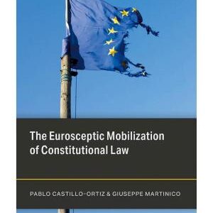 The Eurosceptic Mobilization of Constitutional Law