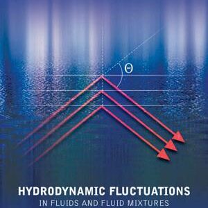 Hydrodynamic Fluctuations in Fluids and Fluid Mixtures