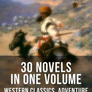 JAMES FENIMORE COOPER: 30 Novels in One Volume - Western Classics, Adventure Novels & Sea Tales (Illustrated Edition): The Last of the Mohicans, The Pathfinder, The Pioneers, The Prairie, Afloat and Ashore, The Spy, The Red Rover, The Bravo, The Monikins, Mercedes of Castile, The Deerslayer and many more