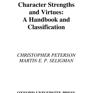 Character Strengths and Virtues: A Handbook and Classification