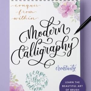 Modern Calligraphy: Learn the Beautiful Art of Brush Lettering