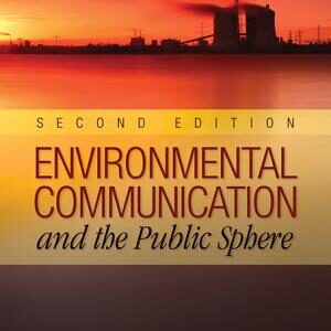 Environmental Communication and the Public Sphere