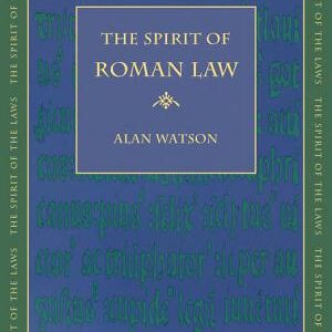 The Spirit of Roman Law