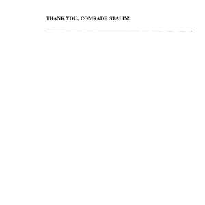 Thank You, Comrade Stalin!: Soviet Public Culture from Revolution to Cold War
