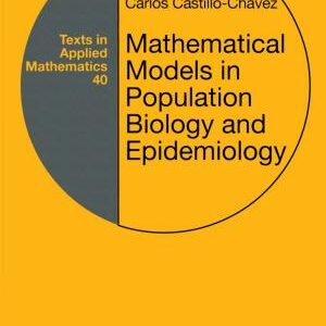 Mathematical Models in Population Biology and Epidemiology