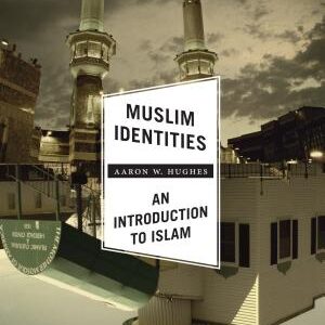 Muslim Identities: An Introduction to Islam