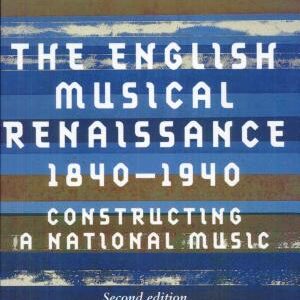 English Musical Renaissance, 1840-1940