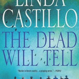 The Dead Will Tell: A Kate Burkholder Novel