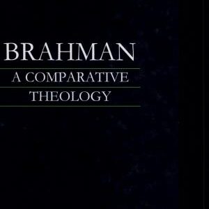 Brahman: A Comparative Theology