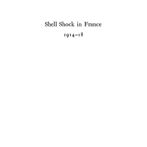 Shell Shock in France, 1914-1918: Based on a War Diary