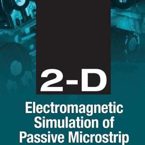 2-D Electromagnetic Simulation of Passive Microstrip Circuits