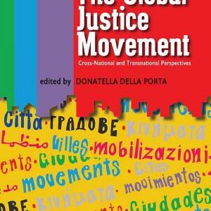 Global Justice Movement: Cross-national and Transnational Perspectives