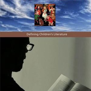 The Hidden Adult: Defining Children's Literature