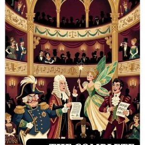 The Complete Plays of Gilbert and Sullivan