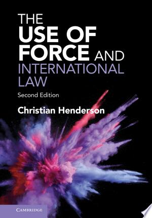 The Use of Force and International Law