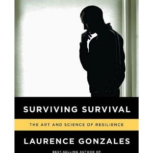 Surviving Survival: The Art and Science of Resilience