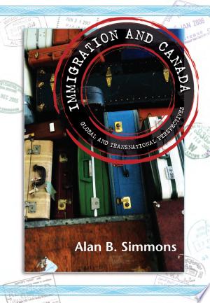 Immigration and Canada: Global and Transnational Perspectives