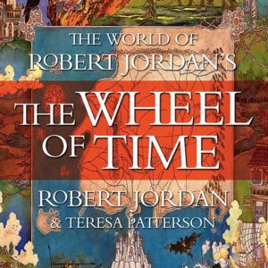 The World of Robert Jordan's The Wheel of Time
