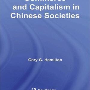 Commerce and Capitalism in Chinese Societies