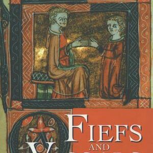 Fiefs and Vassals: The Medieval Evidence Reinterpreted