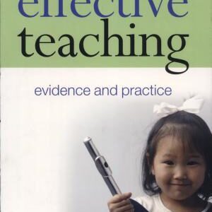 Effective Teaching: Evidence and Practice
