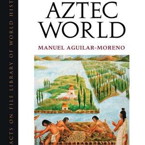 Handbook to Life in the Aztec World