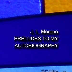 Preludes to my Autobiography