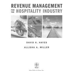 Revenue Management for the Hospitality Industry