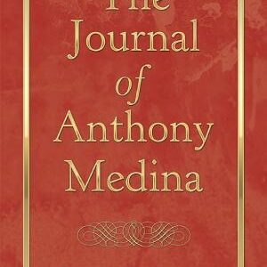 The Journal of Anthony Medina