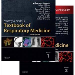 Murray & Nadel's Textbook of Respiratory Medicine E-Book