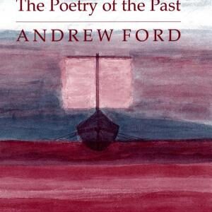 Homer: The Poetry of the Past
